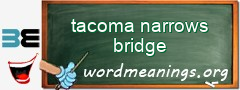 WordMeaning blackboard for tacoma narrows bridge